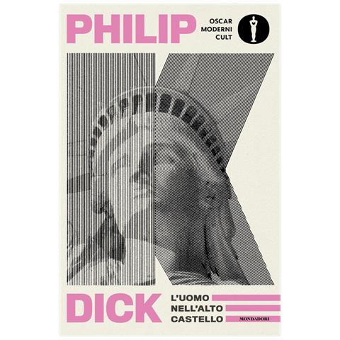 Philip K. Dick - L'uomo nell'alto castello - Foto 1