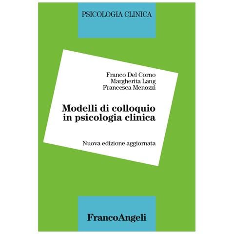 Franco Del Corno - Modelli di colloquio in psicologia clinica - Foto 1