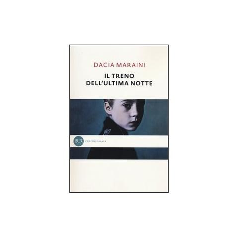 Dacia Maraini - Il treno dell'ultima notte - Foto 1