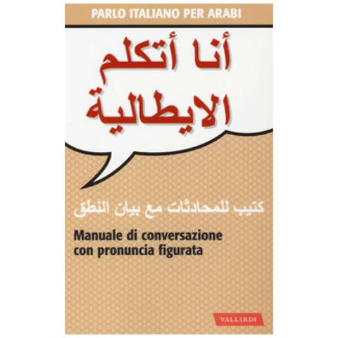 Wahiba Aziz Lawendy - Parlo italiano per arabi - Foto 1