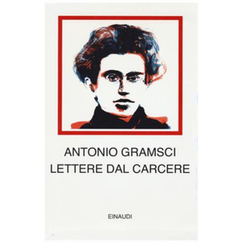 Antonio Gramsci - Lettere Dal Carcere - Foto 1
