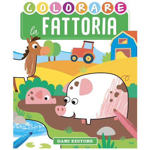 Deborah Forni - Colorare La Fattoria. Ediz. Illustrata - Foto 2