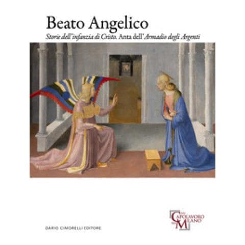 Nadia Righi - Beato Angelico. Storie dell'infanzia di Cristo. Anta dell'Armadio degli Argenti. Ediz. italiana e inglese - Foto 1