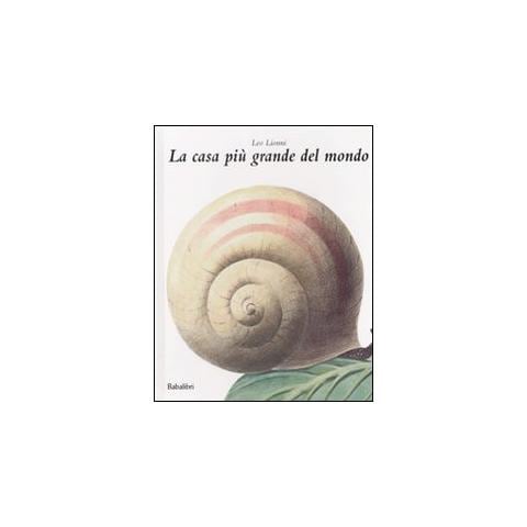 Leo Lionni - La Casa più grande del mondo. Ediz. illustrata - Foto 1