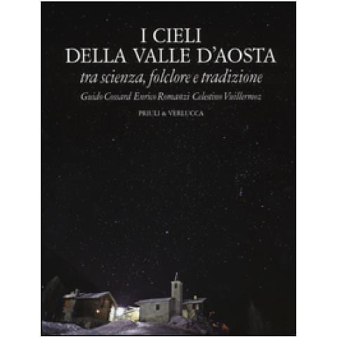 Guido Cossard - I cieli della Valle d'Aosta. Tra scienza, folclore e tradizione. Ediz. illustrata - Foto 2