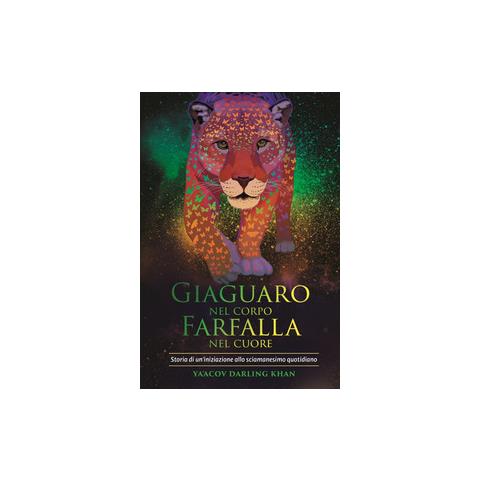 Ya'Acov Darling Khan - Giaguaro Nel Corpo, Farfalla Nel Cuore - Disponibile dal 28/11/2018 - Foto 3
