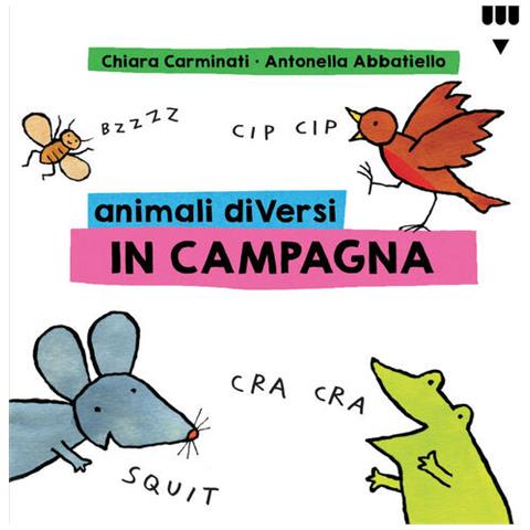 Chiara Carminati - Animali Diversi In Campagna. Ediz. A Colori - Foto 2