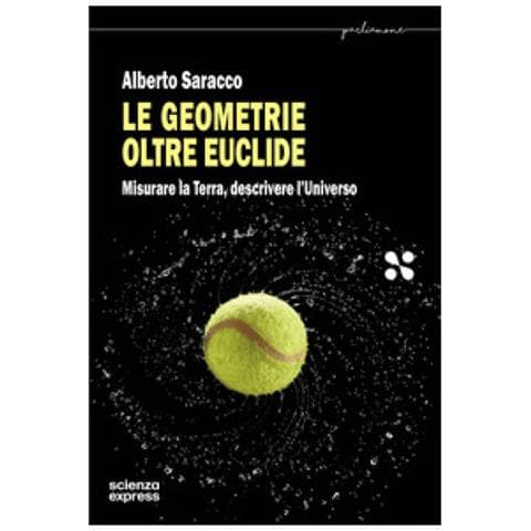 Alberto Saracco - Le Geometrie Oltre Euclide - Foto 1