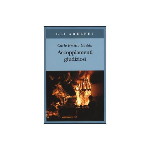 Carlo Emilio Gadda - Accoppiamenti giudiziosi (1924-1958) - Foto 1