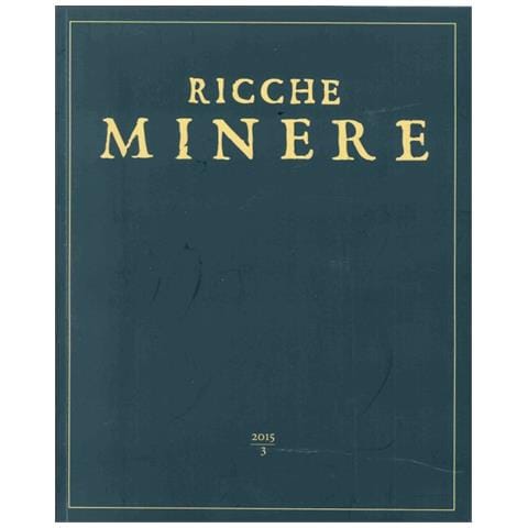 Ricche minere. Rivista semestrale di storia dell'arte (2015) . Vol. 3 - Foto 2