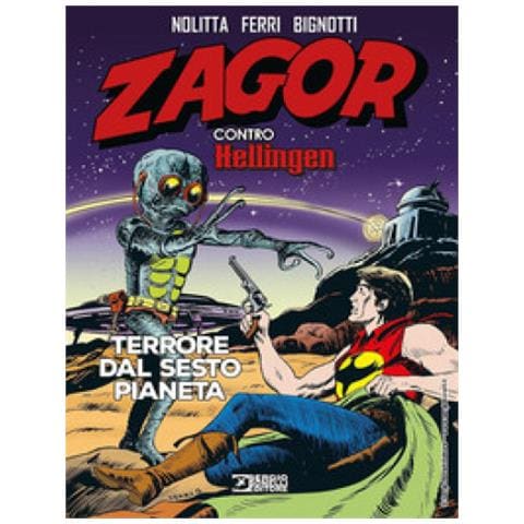 Guido Nolitta - Zagor Contro Hellingen. Terrore Dal Sesto Pianeta - Foto 1