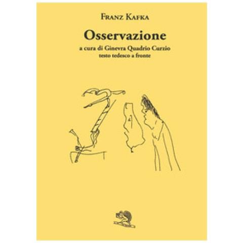 Franz Kafka - Osservazione. Testo Tedesco A Fronte - Foto 1