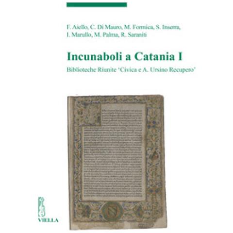 Incunaboli A Catania. 1: Biblioteche Riunite «civica E A. Ursino Recupero» - Foto 1
