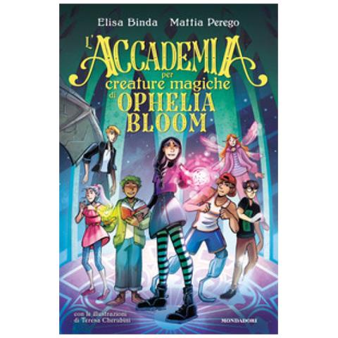 Elisa Binda - L'Accademia per Creature Magiche di Ophelia Bloom - Foto 1