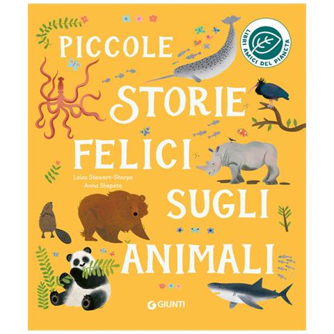 Leisa Stewart-Sharpe - Piccole storie felici sugli animali. Ediz. a colori - Foto 1