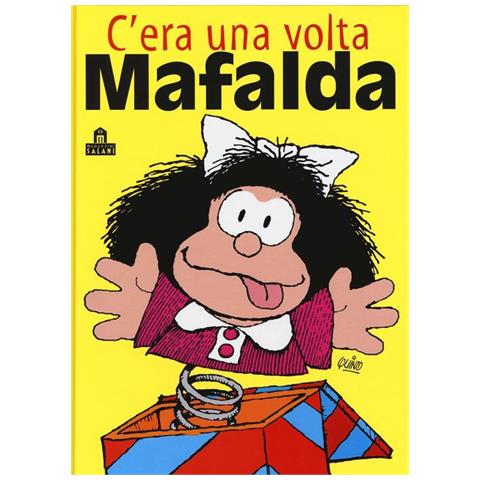 Quino - C'era una volta Mafalda - Foto 1