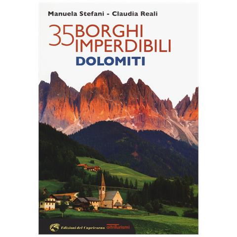 Manuela Stefani - 35 borghi imperdibili Dolomiti - Foto 1
