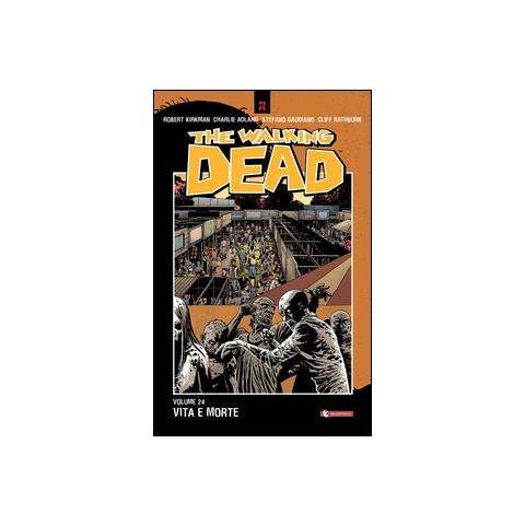 Robert Kirkman - Vita e morte. The walking dead. Vol. 24 - Foto 2