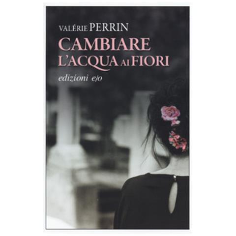 Valérie Perrin - Cambiare L'acqua Ai Fiori - Foto 2