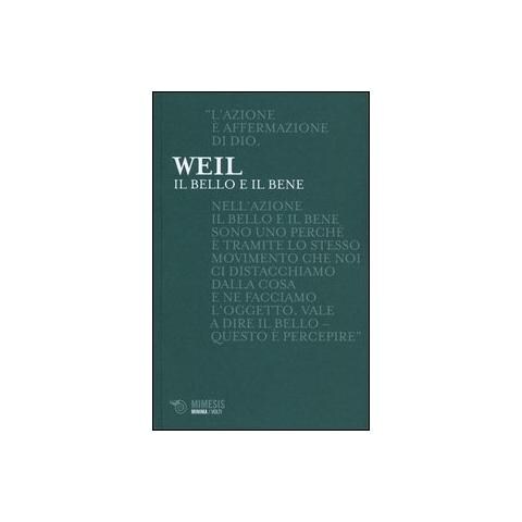 Simone Weil - Il bello e il bene - Foto 1