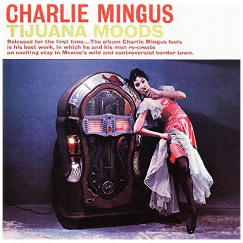 Charles Mingus - Tijuana Moods - Foto 1