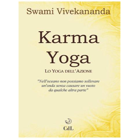 Swami Vivekânanda - Karma yoga. Lo yoga dell'azione - Foto 3