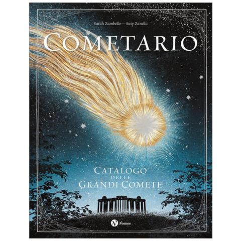 Sarah Zambello - Cometario. Catalogo delle grandi comete - Foto 2