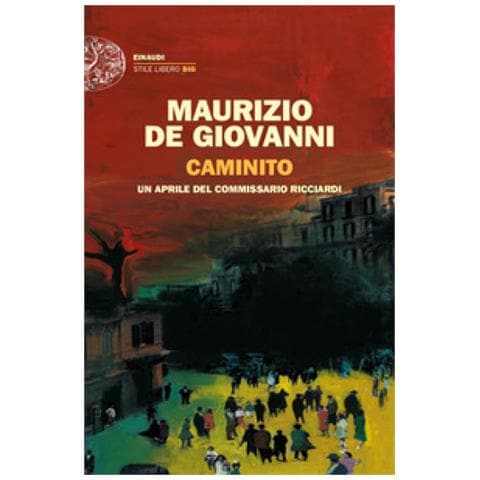 Maurizio De Giovanni - Caminito. Un Aprile Del Commissario Ricciardi - Foto 1