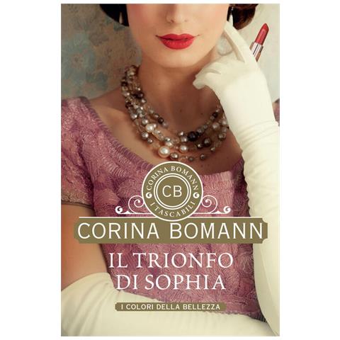 Corina Bomann - Il trionfo di Sophia. I colori della bellezza - Foto 1