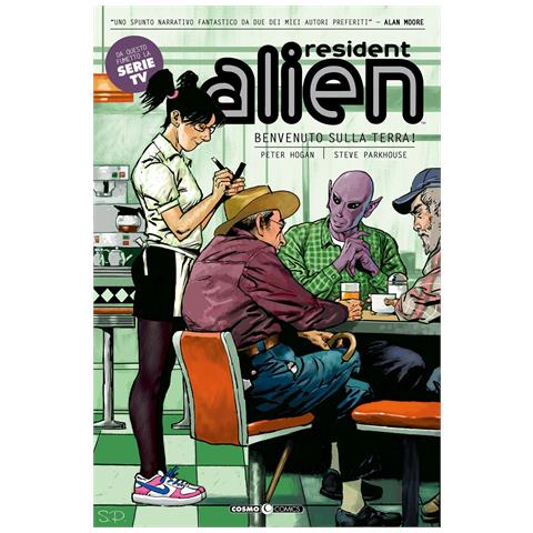 Peter Hogan - Resident alien. Vol. 1: Benvenuto sulla terra! - Foto 1