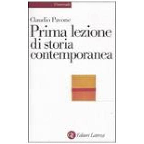 Claudio Pavone - Prima lezione di storia contemporanea - Foto 2