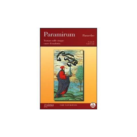 Paracelso - Paramirum. Trattato sulle cinque cause di malattia - Foto 1