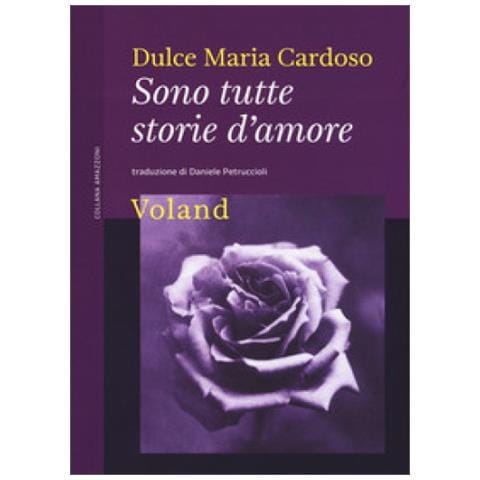 Dulce Maria Cardoso - Sono tutte storie d'amore - Foto 1