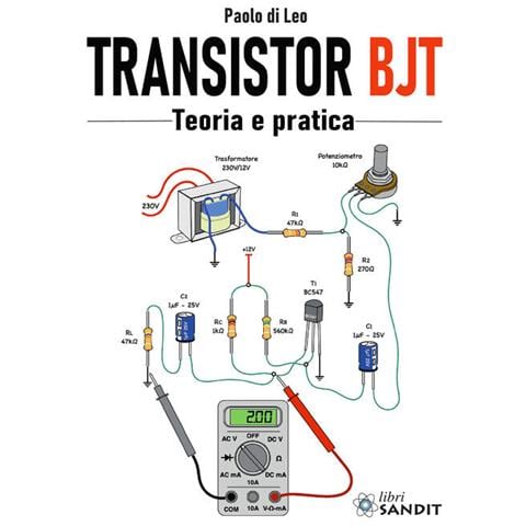 Paolo Di Leo - Transistor Bjt. Teoria E Pratica - Foto 2