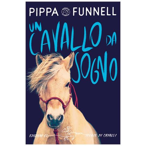 Pippa Funnl - Un cavallo da sogno. Storie di cavalli - Foto 2