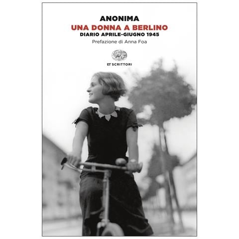 Anonima - Una donna a Berlino. Diario aprile-giugno 1945 - Foto 1