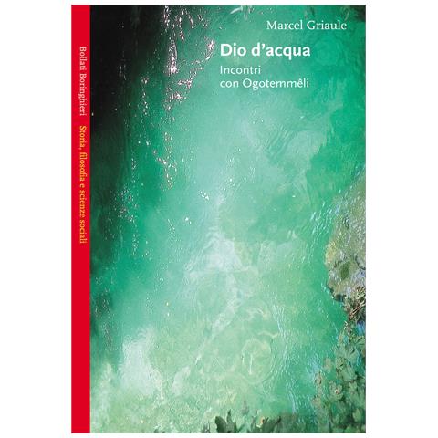 Marcel Griaule - Dio d'acqua. Incontri con Ogotemmêli - Foto 1