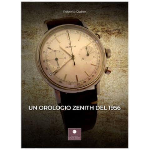 Roberto Quber - Un Orologio Zenith Del 1956 - Foto 1