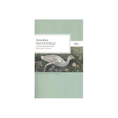 Aristofane - Gli uccelli. Testo greco a fronte - Foto 2