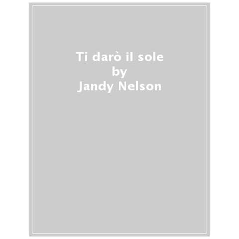 Jandy Nelson - Ti Darò Il Sole - Foto 1