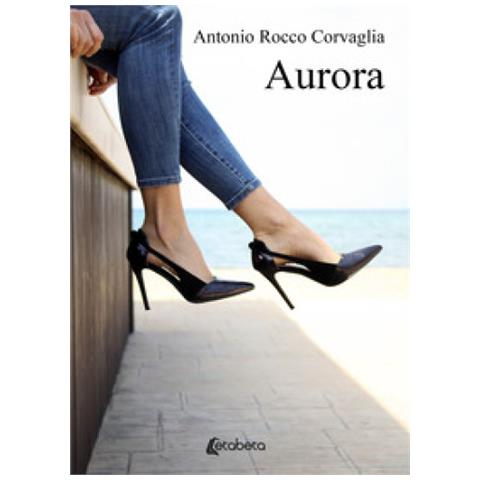 Antonio Rocco Corvaglia - Aurora - Foto 1