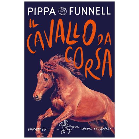 Pippa Funnl - Il Cavallo Da Corsa. Storie Di Cavalli - Foto 2