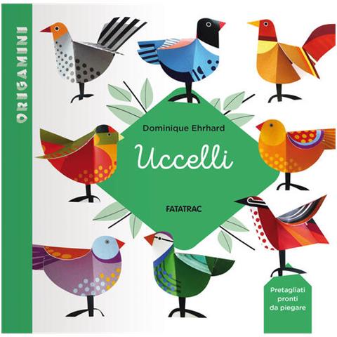 Dominique Ehrhard - Uccelli. Origamini. Ediz. A Colori - Foto 2