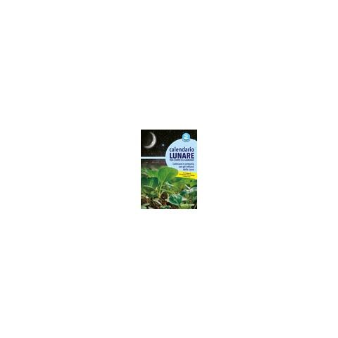 Aa Vv - Calendario Lunare Orto E Giardino - Con Regolo - Disponibile dal 19/09/2018 - Foto 3