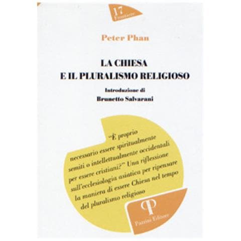 Peter C. Phan - La Chiesa E Il Pluralismo Religioso - Foto 1