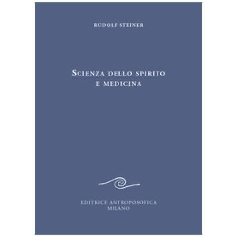 Rudolf Steiner - Scienza dello spirito e medicina - Foto 2