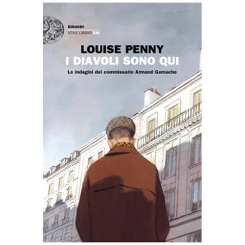 Louise Penny - I Diavoli Sono Qui. Le Indagini Del Commissario Armand Gamache - Foto 1