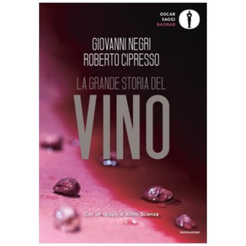 Roberto Cipresso, Giovanni Negri - La Grande Storia Del Vino - Foto 1