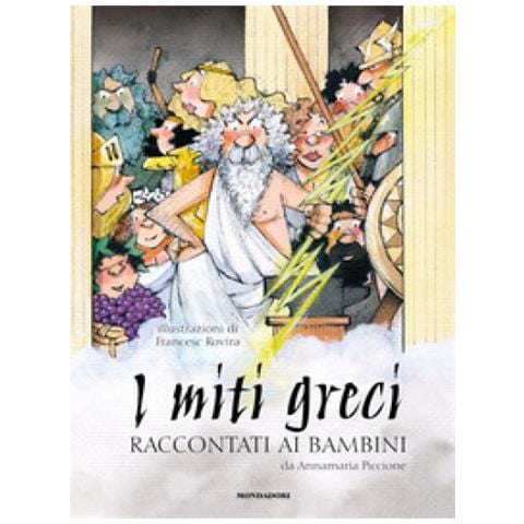 Annamaria Piccione - I Miti Greci Raccontati Ai Bambini. Ediz. A Colori - Foto 1