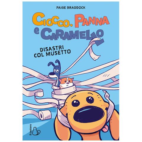 Paige Braddock - Ciocco, Panna E Caramello. Disastri Col Musetto - Foto 2